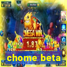 chome beta